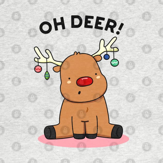 Oh Deer Cute Christmas Reindeer Pun by punnybone